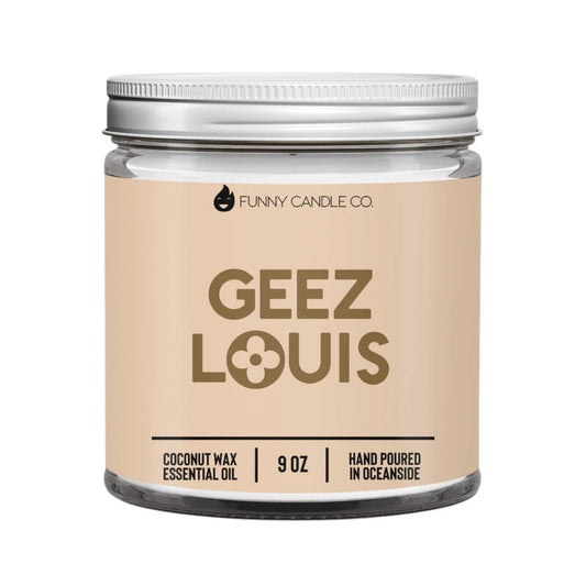 Geez Louis - Scented Candle 9oz